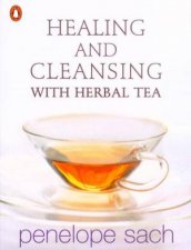 Healing  Cleansing With Herbal Tea