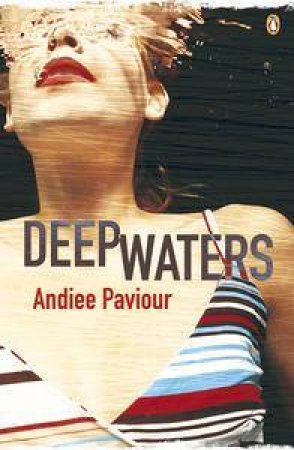 Deep Waters by Andiee Paviour