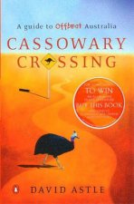 Cassowary Crossing A Guide To Offbeat Australia