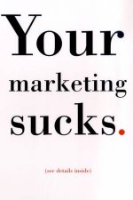 Your Marketing Sucks