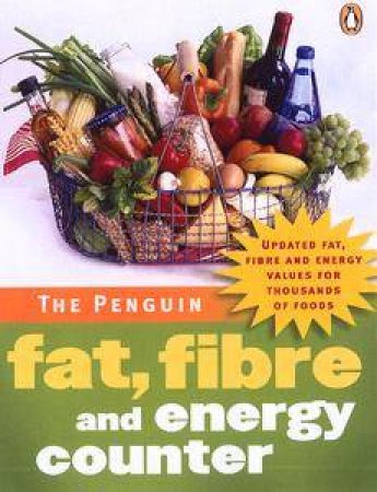 The Penguin Fat, Fibre & Energy Counter by Penguin Adult Publishing