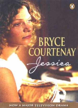 Jessica: Movie Tie-In by Bryce Courtenay