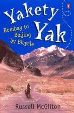Yakety Yak Bombay To Beijing By Bicycle