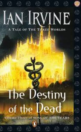 The Destiny of the Dead by Ian Irvine