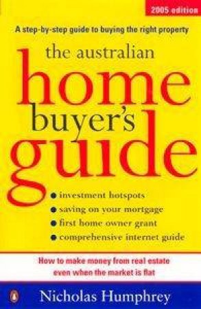 The Australian Home Buyers Guide 2 by Nicholas Humphrey