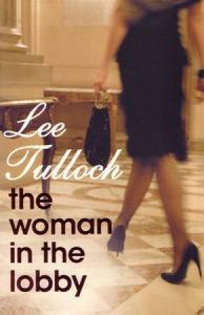 Woman in the Lobby by Lee Tulloch