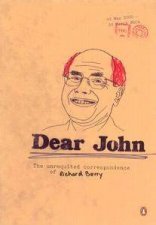 Dear John The Unrequited Correspondence Of Richard Berry