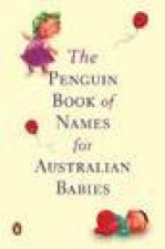 The Penguin Book Of Names For Australian Babies