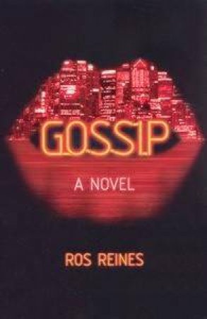 Gossip by Ros Reines
