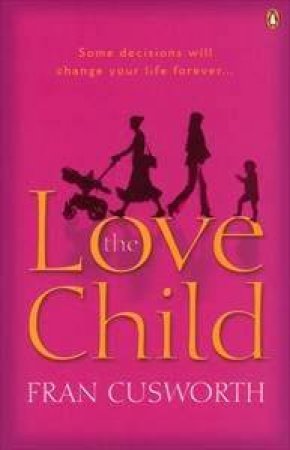 The Love Child by Fran Cusworth