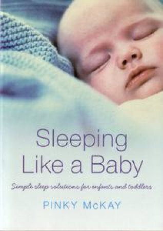 Sleeping Like A Baby by Pinky McKay