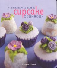 The Crabapple Bakery Cupcake Cookbook