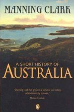 A Short History Of Australia