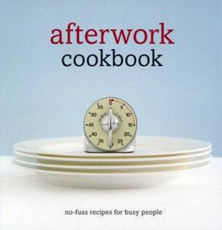 Afterwork Cookbook by Anon