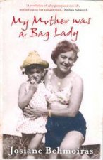 My Mother Was A Bag Lady