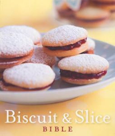 Biscuit & Slice Bible by Anon