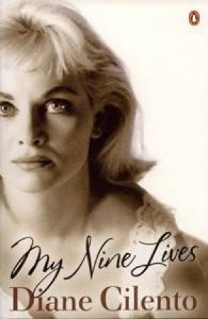 Diane Cilento: My Nine Lives by Diane Cilento
