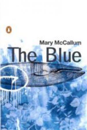 The Blue by Mary McCallum