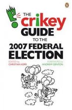The Crikey Guide To The 2007 Federal Election