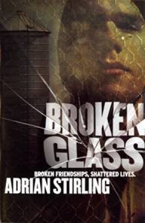 Broken Glass by Adrian Stirling