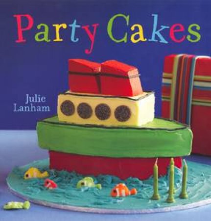 Party Cakes by Julie Lanham