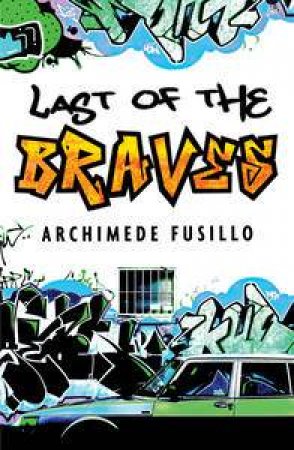 Last of the Braves by Archimede Fusillo