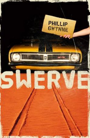 Swerve by Phillip Gwynne
