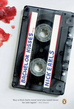 Bachelor Kisses by Nick Earls