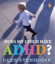 Does My Child Have Attention Deficient Hyperactivity Disorder