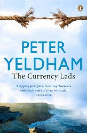 Currency Lads by Peter Yeldham