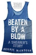 Beaten By A Blow A Shearers Story