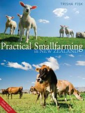 Practical Smallfarming In New Zealand