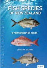 Fish Species of New Zealand A Photographic Guide