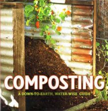 Composting A DownToEarth Guide