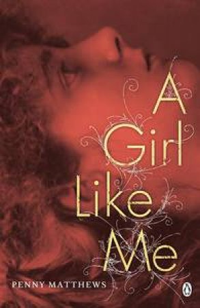 Girl Like Me by Penny Matthews