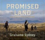 Promised Land From Dunedin to the Dunstan Goldfields