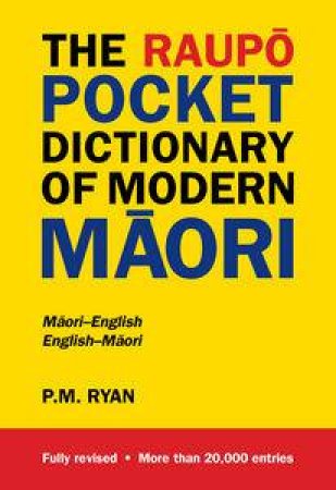 Raupo Pocket Dictionary of Modern Maori by P M Ryan