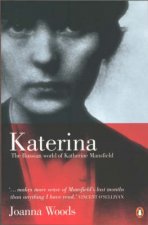 Katerina The Russian World Of Katherine Mansfield