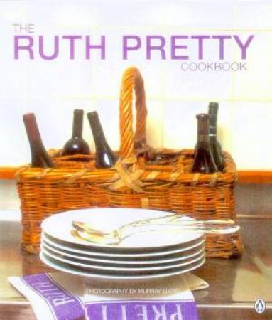 The Ruth Pretty Cookbook by Ruth Pretty