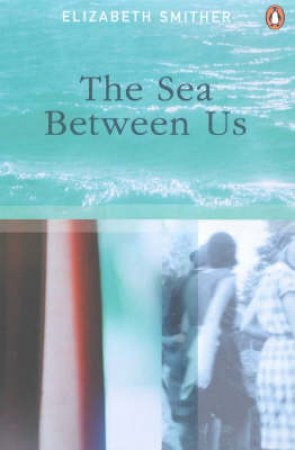 The Sea Between Us by Elizabeth Smither