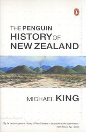 The Penguin History Of New Zealand by Michael King