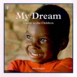 My Dream Listen To The Children