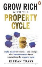 Grow Rich With The Property Cycle