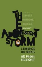 The Adolescent Storm  A Handbook for Parents