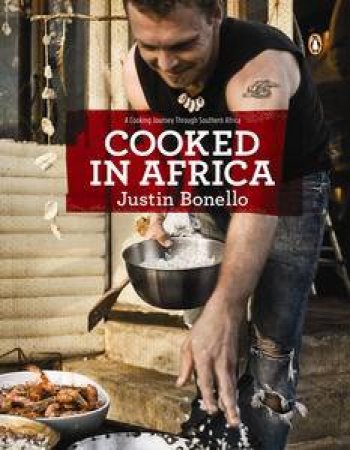 Cooked in Africa by Justin Bonello