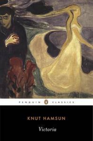 Penguin Classics: Victoria by Knut Hamsun