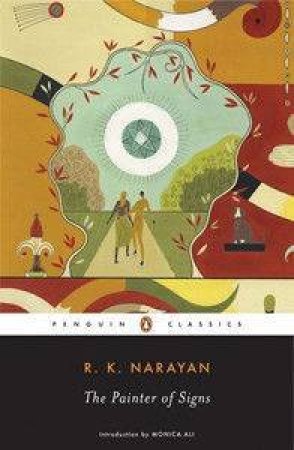 The Painter Of Signs by R K Narayan