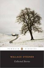 Collected Stories Wallace Stegner