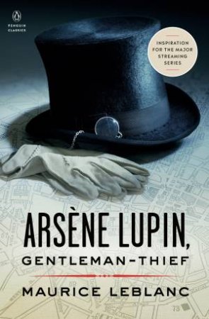 Arsene Lupin, Gentleman-Thief by Maurice Leblanc & Michael Sims