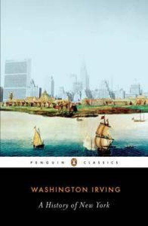 A History of New York by Washington Irving